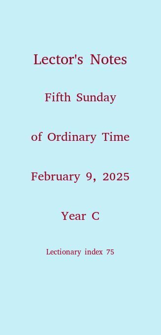 Lector's Notes, Fifth Sunday of Ordinary Time